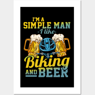 I'm A Simple Man I Love Biking And Beer Gift Posters and Art